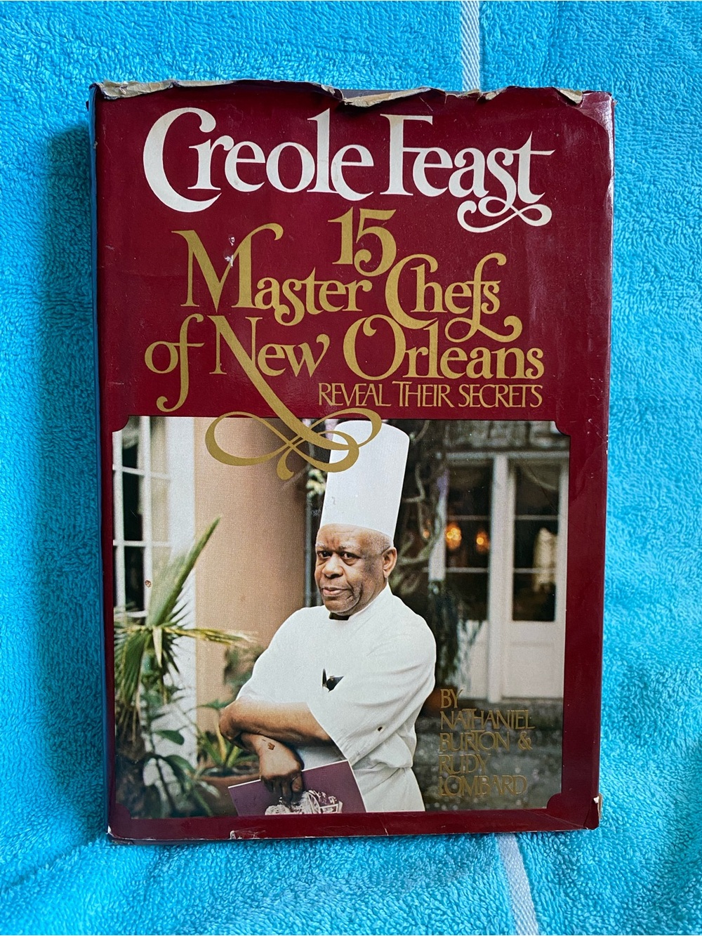 Creole Feast Cookbook 15 Master Chefs of New Orleans Nat Burton & Rudy Lombard